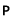 P