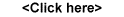 <Click here>