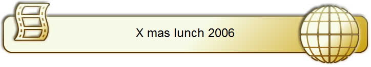 X mas lunch 2006